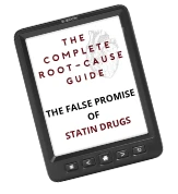 The False Promise of Statin Drugs: complete root cause guide